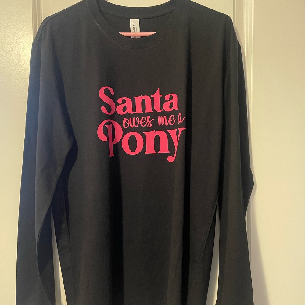 Santa Owes Me A Pony Long Sleeve